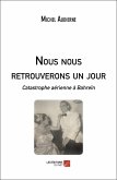 Nous nous retrouverons un jour (eBook, ePUB) Nous nous retrouverons un jour (eBook, ePUB)