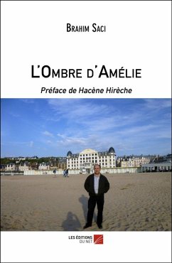 L'Ombre d'Amélie (eBook, ePUB) - Brahim Saci, Saci