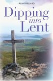 Dipping into Lent (eBook, ePUB) Dipping into Lent (eBook, ePUB)