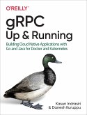 gRPC: Up and Running (eBook, PDF) gRPC: Up and Running (eBook, PDF)