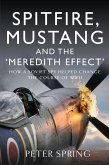 Spitfire, Mustang and the 'Meredith Effect' (eBook, ePUB) Spitfire, Mustang and the 'Meredith Effect' (eBook, ePUB)