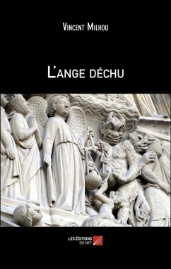 L'ange déchu (eBook, ePUB) - Vincent Milhou, Milhou