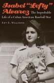 Isabel &quote;Lefty&quote; Alvarez (eBook, PDF)