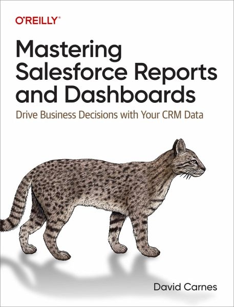 Mastering Salesforce Reports and Dashboards (eBook, PDF) Mastering Salesforce Reports and Dashboards (eBook, PDF)