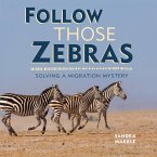 Follow Those Zebras (eBook, ePUB)