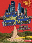How Is a Building Like a Termite Mound? (eBook, ePUB) How Is a Building Like a Termite Mound? (eBook, ePUB)