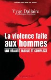 La violence faite aux hommes : une réalité taboue et complexe (eBook, ePUB) La violence faite aux hommes : une réalité taboue et complexe (eBook, ePUB)
