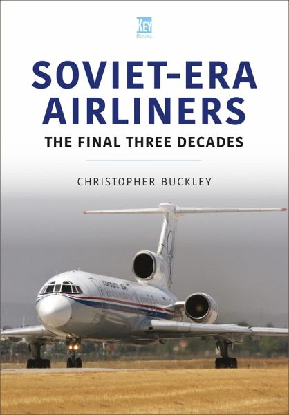 Soviet-Era Airliners (eBook, ePUB) Soviet-Era Airliners (eBook, ePUB)