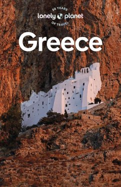 Lonely Planet Greece (eBook, ePUB) - Averbuck, Alexis; Smith, Helena; Souli, Sarah; Berkmoes, Ryan Ver; Hall, Rebecca; Hardy, Paula; Iatrou, Helen; Koronakis, Vangelis; Maric, Vesna; Mcnaughtan, Hugh; Ragozin, Leonid; Richmond, Simon