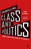 Counselling, Class and Politics (eBook, ePUB) Counselling, Class and Politics (eBook, ePUB)