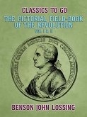 Pictorial Field-Book of the Revolution, Vol I & II (eBook, ePUB) Pictorial Field-Book of the Revolution, Vol I & II (eBook, ePUB)
