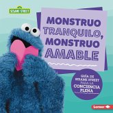 Monstruo tranquilo, monstruo amable (Calm Monsters, Kind Monsters) (eBook, ePUB) Monstruo tranquilo, monstruo amable (Calm Monsters, Kind Monsters) (eBook, ePUB)