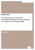 Die Bedeutung der technischen Vertragsbestimmungen für die Ermittlung des verpreisten Leistungsumfangs (eBook, PDF)