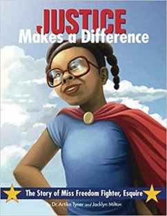 Justice Makes a Difference (eBook, ePUB) - Milton, Jacklyn; Tyner, Artika R.