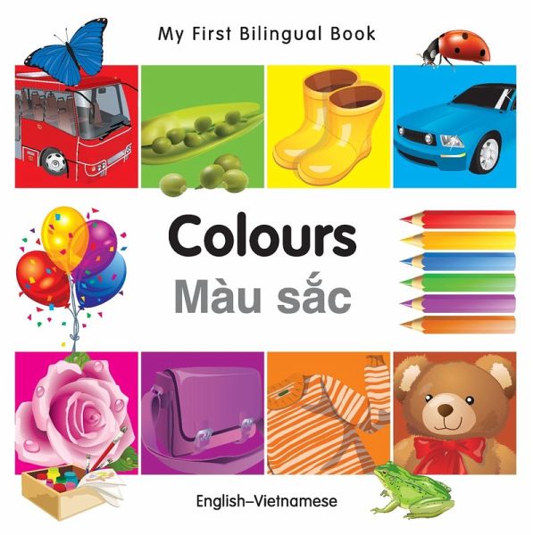 My First Bilingual Book-Colours (English-Vietnamese) (eBook, PDF)