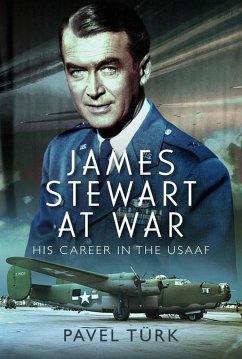 James Stewart at War (eBook, PDF) - Pavel Turk, Turk