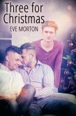Three for Christmas (eBook, ePUB) Three for Christmas (eBook, ePUB)