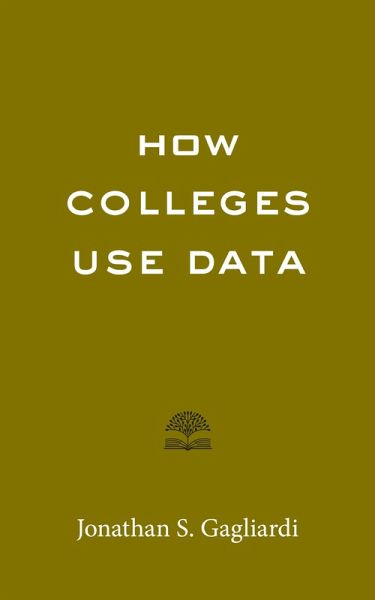 How Colleges Use Data (eBook, ePUB)