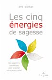 Les cinq énergies de sagesse (eBook, ePUB) Les cinq énergies de sagesse (eBook, ePUB)