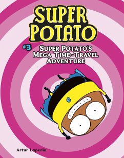 Super Potato's Mega Time-Travel Adventure (eBook, ePUB) Cover Super Potato's Mega Time-Travel Adventure (eBook, ePUB)