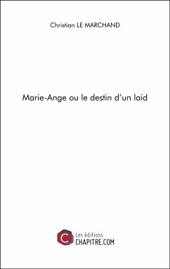 Cover Marie-Ange ou le destin d'un laid (eBook, ePUB)