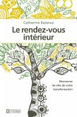 Le rendez-vous intérieur (eBook, ePUB) Le rendez-vous intérieur (eBook, ePUB)
