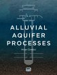 Alluvial Aquifer Processes (eBook, PDF) - Bild 1