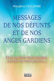 Messages de nos défunts et de nos anges gardiens (eBook, ePUB) Messages de nos défunts et de nos anges gardiens (eBook, ePUB)