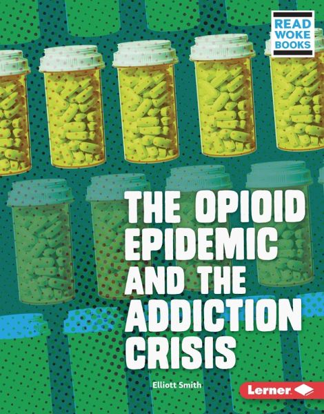 Opioid Epidemic and the Addiction Crisis (eBook, ePUB)
