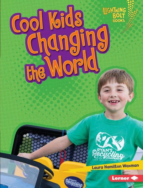 Cool Kids Changing the World (eBook, ePUB) Cool Kids Changing the World (eBook, ePUB)