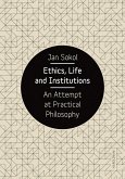 Ethics, Life and Institutions (eBook, ePUB) Ethics, Life and Institutions (eBook, ePUB)