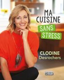 Ma cuisine sans stress (eBook, PDF) Ma cuisine sans stress (eBook, PDF)
