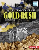 Real History of the Gold Rush (eBook, PDF) Real History of the Gold Rush (eBook, PDF)