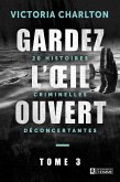 Gardez l'oeil ouvert - Tome 3 (eBook, ePUB) Gardez l'oeil ouvert - Tome 3 (eBook, ePUB)