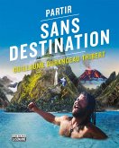 Partir sans destination (eBook, PDF) Partir sans destination (eBook, PDF)