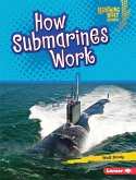 How Submarines Work (eBook, ePUB) How Submarines Work (eBook, ePUB)