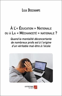 Cover À L'« Éducation » Nationale ou à La « Méchanceté » nationale ? (eBook, ePUB)