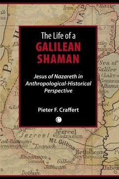 Life of a Galilean Shaman (eBook, PDF) - Craffert, Pieter F