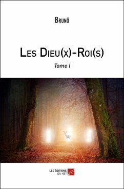 Les Dieu(x)-Roi(s) (eBook, ePUB) - Bruno, Bruno