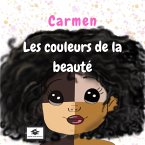 Carmen, les couleurs de la beauté (eBook, ePUB)