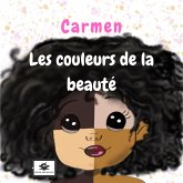 Carmen, les couleurs de la beauté (eBook, ePUB)