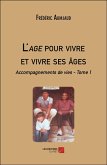 L'age pour vivre et vivre ses âges (eBook, ePUB)
