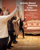 Activity-Based Teaching in the Art Museum (eBook, ePUB) Activity-Based Teaching in the Art Museum (eBook, ePUB)