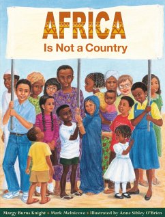 Africa Is Not a Country (eBook, ePUB) - Melnicove, Mark; Knight, Margy Burns