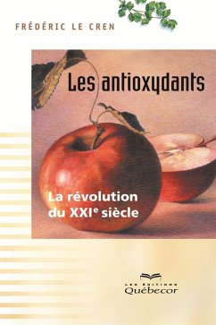 Cover Les antioxydants - 3e édition (eBook, ePUB)