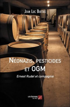 Néonazis, pesticides et OGM (eBook, ePUB) - Jean Luc Buetas, Buetas