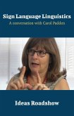 Sign Language Linguistics - A Conversation with Carol Padden (eBook, ePUB)