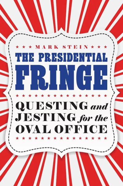 Presidential Fringe (eBook, PDF) Presidential Fringe (eBook, PDF)