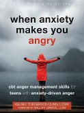 When Anxiety Makes You Angry (eBook, ePUB)