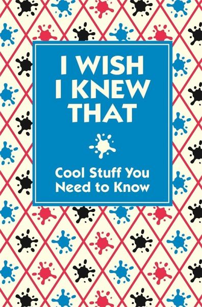 I Wish I Knew That (eBook, ePUB) I Wish I Knew That (eBook, ePUB)